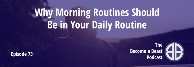 BAB 073 | Why Morning Workouts Should Be in Your Daily Routine
